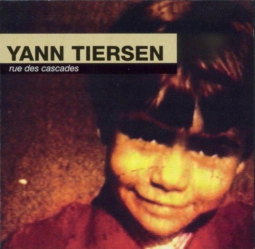 Yann Tiersen — Rue des cascades cover