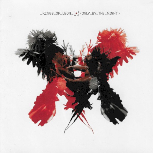 Kings of Leon — Only by the Night cover