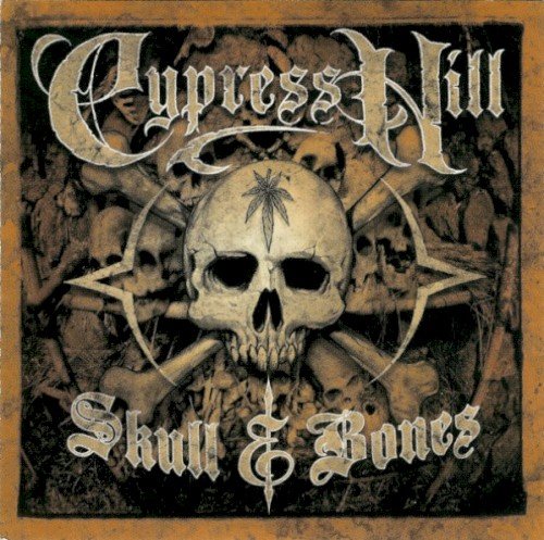 Cypress Hill — Skull & Bones cover