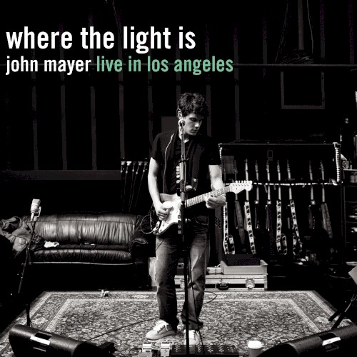 John Mayer — Where the Light Is: John Mayer Live in Los Angeles cover