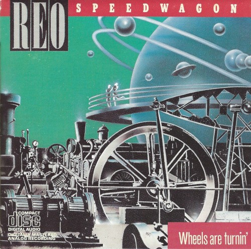 REO Speedwagon — Wheels Are Turnin’ cover