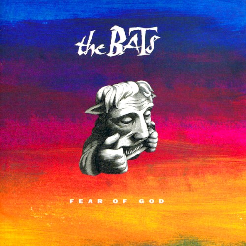 The Bats — Fear of God cover