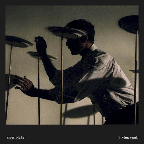 James Blake — Trying Times cover