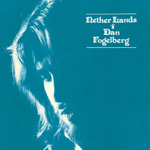 Dan Fogelberg — Nether Lands cover