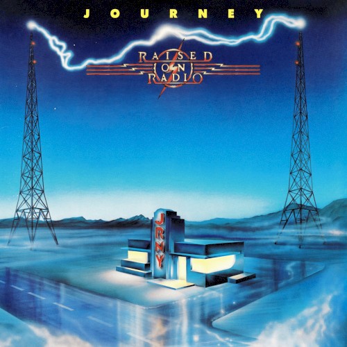 Journey — Raised on Radio cover