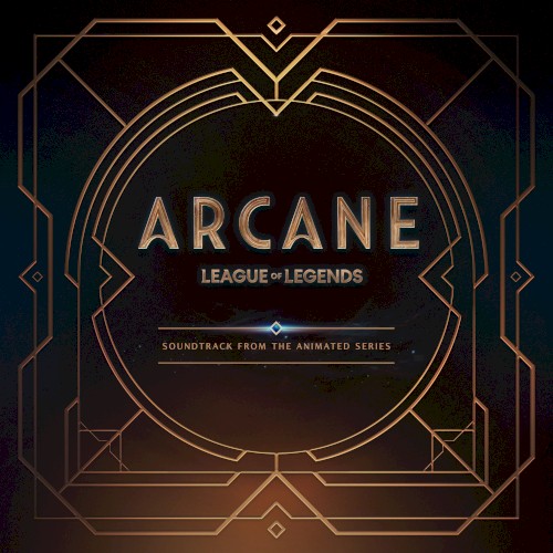 Arcane & League of Legends — Arcane: League of Legends: Soundtrack From the Animated Series cover