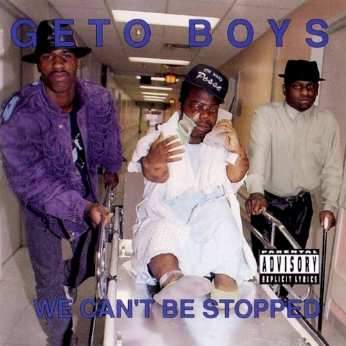 Geto Boys — We Can’t Be Stopped cover