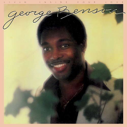 George Benson — Livin’ Inside Your Love cover