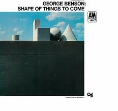 George Benson — Shape of Things to Come cover