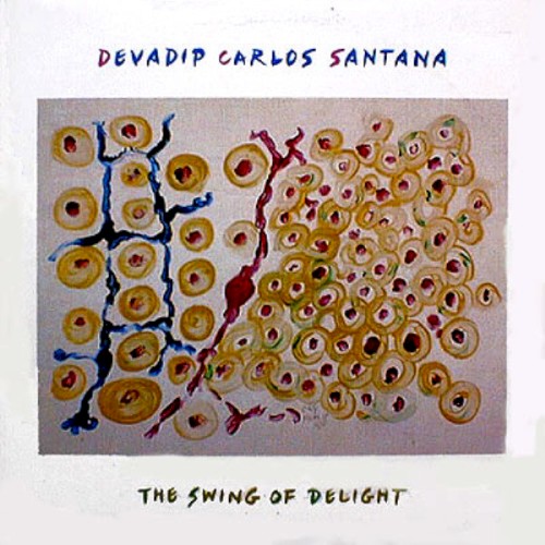 Devadip Carlos Santana — The Swing of Delight cover