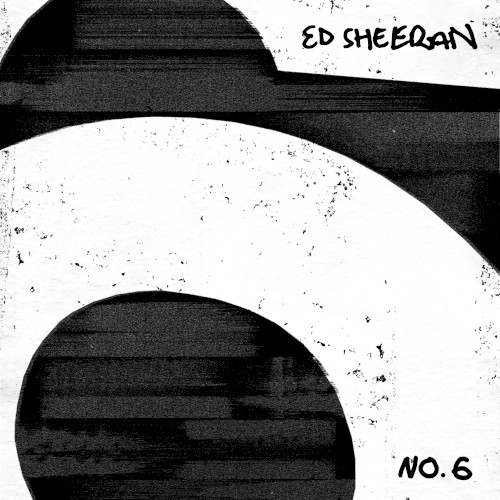 Ed Sheeran — No.6 Collaborations Project cover