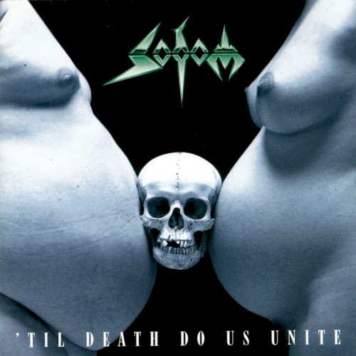 Sodom — ’Til Death Do Us Unite cover