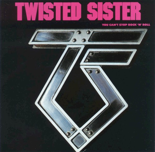 Twisted Sister — You Can’t Stop Rock ’n’ Roll cover