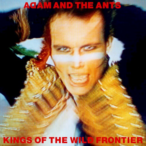 Adam and the Ants — Kings of the Wild Frontier cover