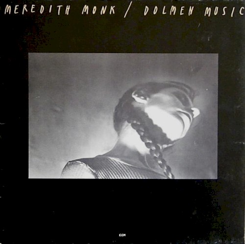 Meredith Monk — Dolmen Music cover