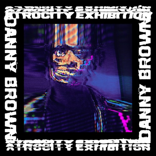 Danny Brown — Atrocity Exhibition cover