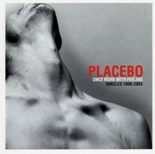 Placebo — Once More With Feeling: Singles 1996–2004 cover