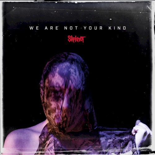 Slipknot — We Are Not Your Kind cover