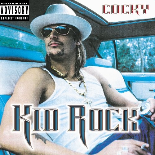 Kid Rock — Cocky cover