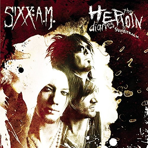 Sixx:A.M. — The Heroin Diaries Soundtrack cover