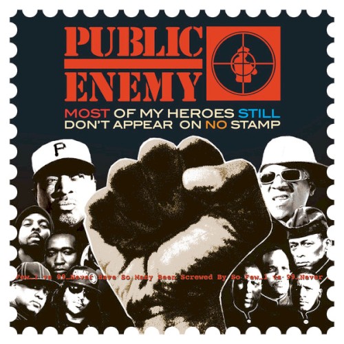 Public Enemy — Most of My Heroes Still Don’t Appear on No Stamp cover