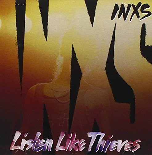 INXS — Listen Like Thieves cover