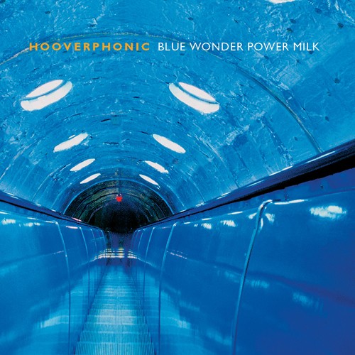 Hooverphonic — Blue Wonder Power Milk cover