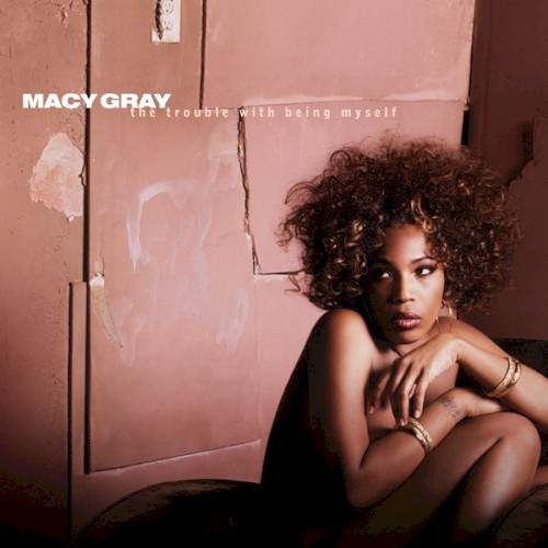 Macy Gray — The Trouble With Being Myself cover