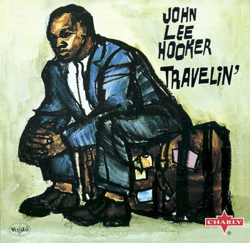 John Lee Hooker — Travelin’ cover