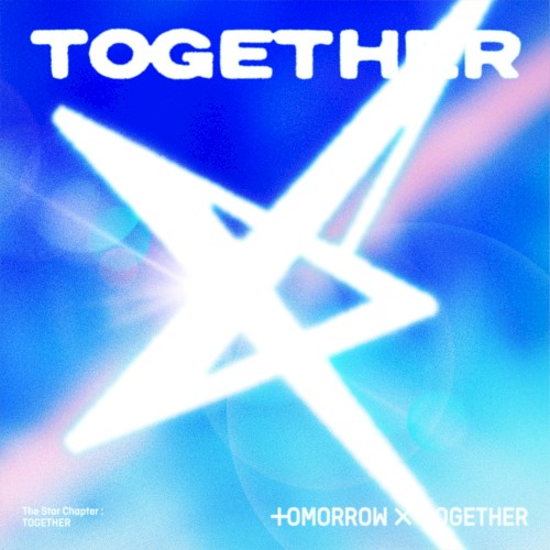 TOMORROW X TOGETHER — The Star Chapter: TOGETHER cover