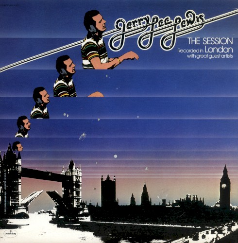Jerry Lee Lewis — The Session Recorded in London With Great Guest Artists cover