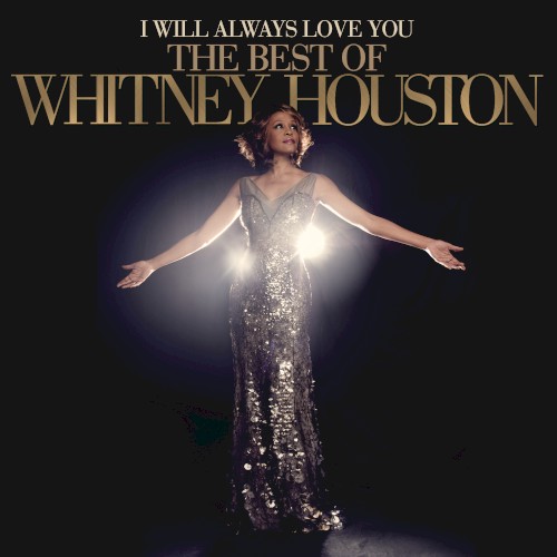 Whitney Houston — I Will Always Love You: The Best Of Whitney Houston cover