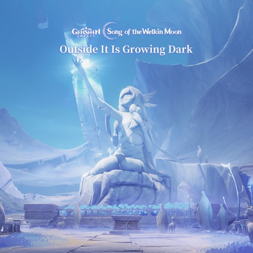 HOYO‐MiX — Genshin Impact - Outside It Is Growing Dark cover