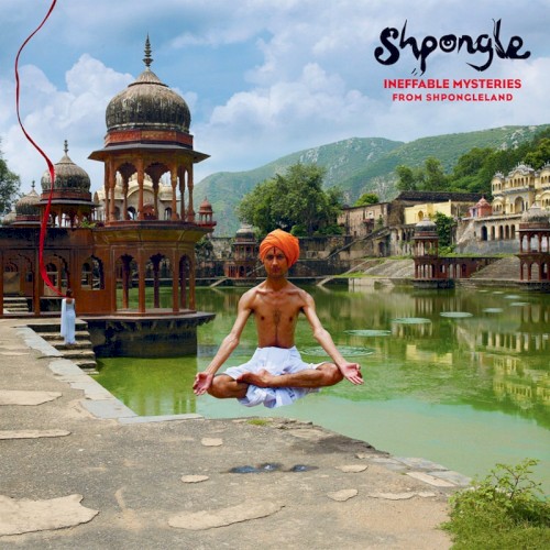 Shpongle — Ineffable Mysteries From Shpongleland cover