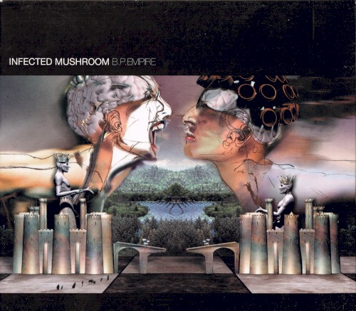 Infected Mushroom — B.P.Empire cover