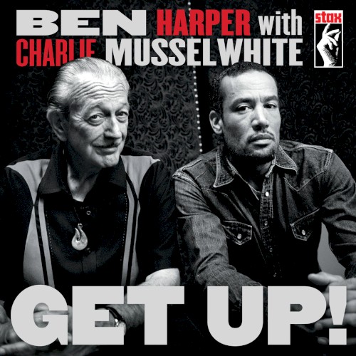 Ben Harper with Charlie Musselwhite — Get Up! cover