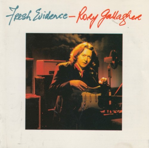 Rory Gallagher — Fresh Evidence cover