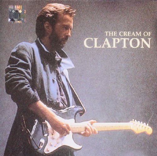 Eric Clapton — The Cream of Clapton cover