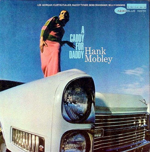 Hank Mobley — A Caddy for Daddy cover