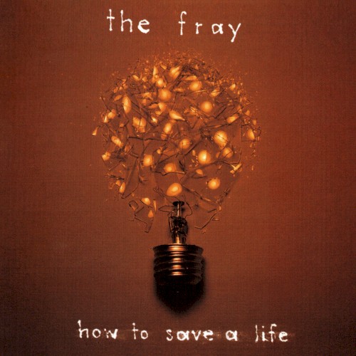The Fray — How to Save a Life cover
