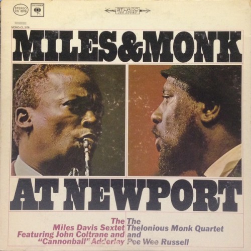 The Miles Davis Sextet featuring John Coltrane & “Cannonball” Adderley / The Thelonious Monk Quartet and Pee Wee Russell — Miles & Monk at Newport cover