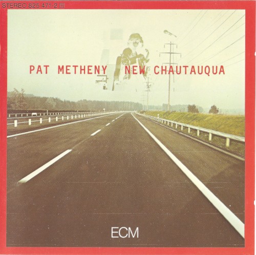 Pat Metheny — New Chautauqua cover