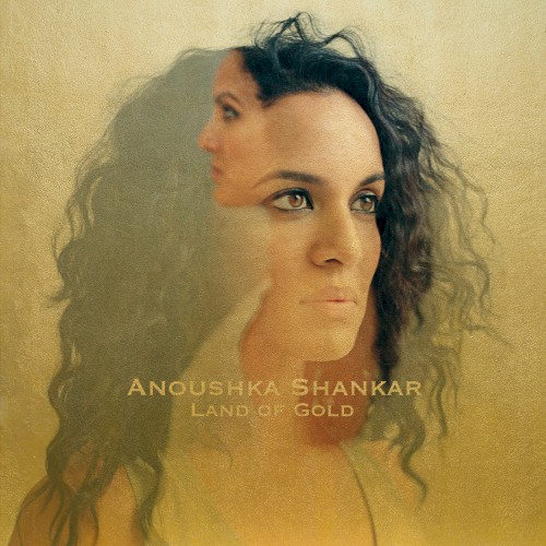 Anoushka Shankar — Land of Gold cover