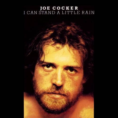 Joe Cocker — I Can Stand a Little Rain cover