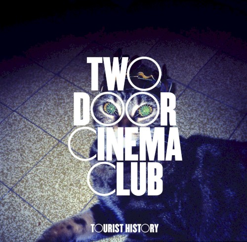 Two Door Cinema Club — Tourist History cover