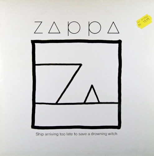 Frank Zappa — Ship Arriving Too Late to Save a Drowning Witch cover