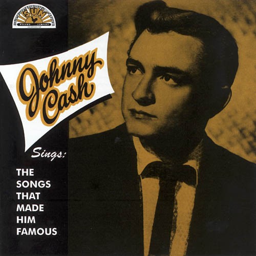 Johnny Cash — Sings the Songs That Made Him Famous cover