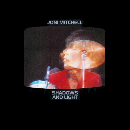 Joni Mitchell — Shadows and Light cover