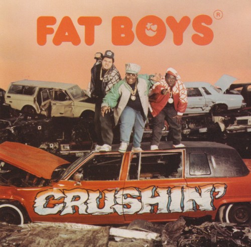 The Fat Boys — Crushin' cover