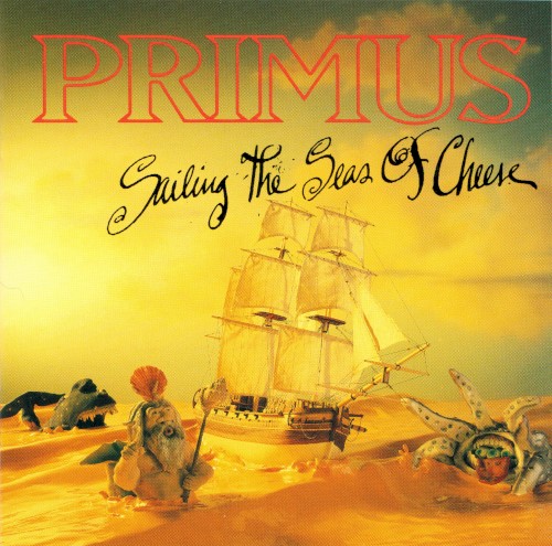 Primus — Sailing the Seas of Cheese cover